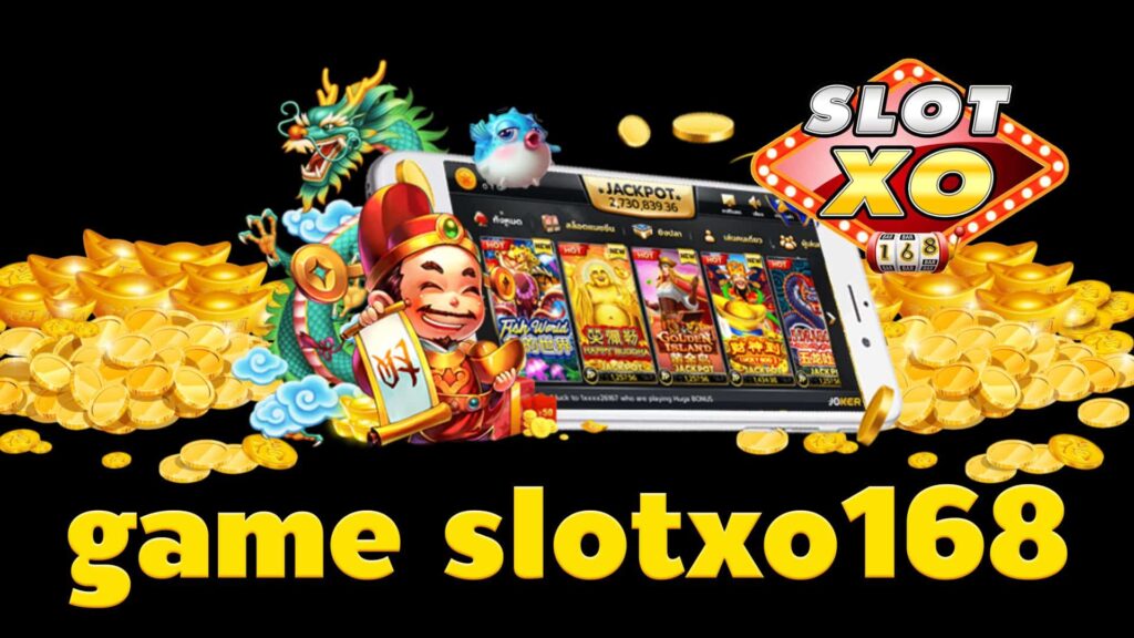 โหลด สล็อต XO 168 - SLOTXO.SLOT-GAMING.NET
